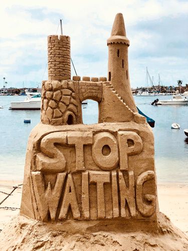 stop waiting sand castle